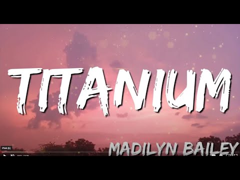 Titanium ~ Madilyn Bailey