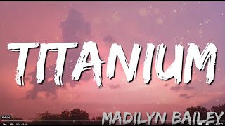 Titanium  ~ Madilyn Bailey (Lyrics) Resimi