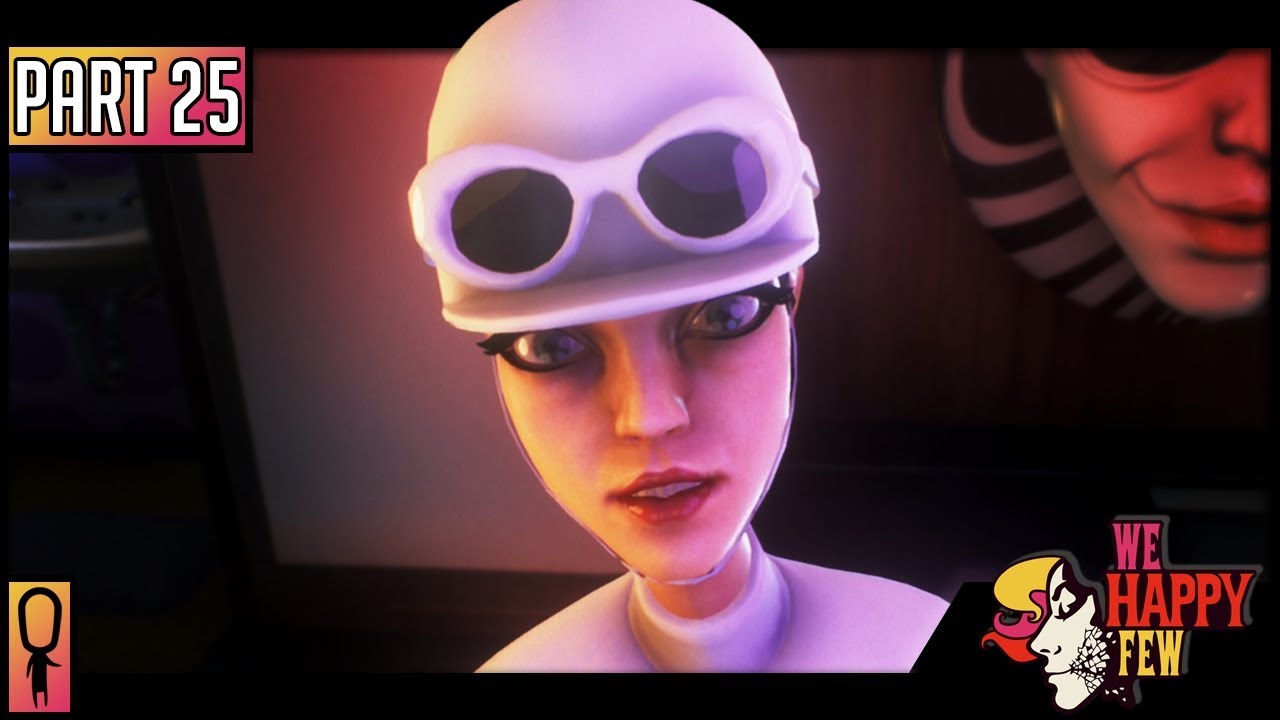 WE BLEW IT WITH SALLY Part 25 💊 We Happy Few 💊 (Full Release 2018