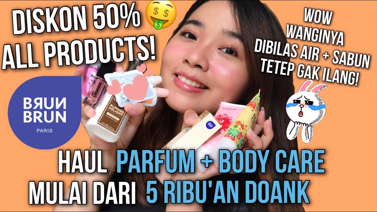 HAUL BRUNBRUN PARFUM + BODYCARE |WANGINYA DISABUN GA ILANG! MURMER AWET
