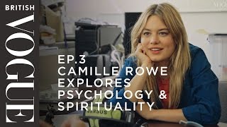 Camille Rowe Explores Psychology & Spirituality | S1,E3 | What on Earth is Wellness? | British Vogue