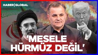 Mesele Hürmüz Değil Gazeteci Güngör Yavuzarslan İrandaki Son Gelişmeleri Yorumladı