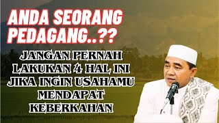 jangan pernah lakukan 4 hal ini jika ingin keberkahan pada usaha anda || kh muhammad bakhiet