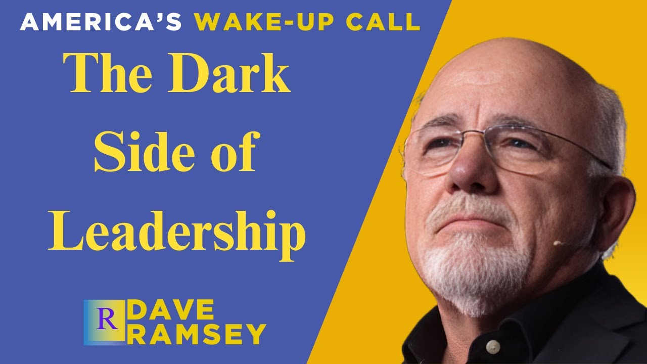 Dave Ramsey |The Dark Side of Leadership: How Narcissism, Manipulation & Ruthlessness Shape Business
