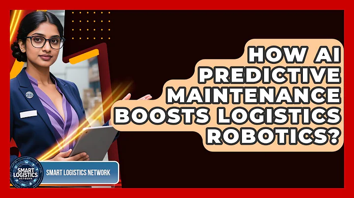 How AI Predictive Maintenance Boosts Logistics Robotics? - Smart Logistics Network