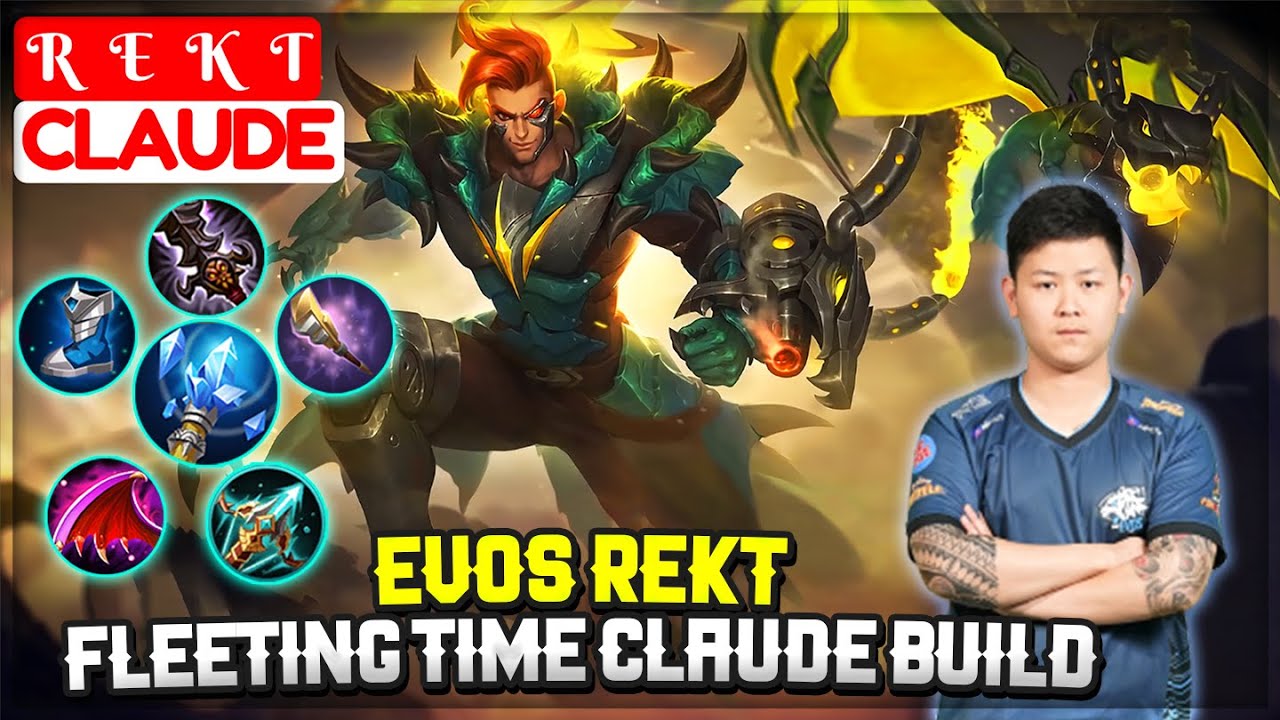 EVOS Rekt Fleeting Time Claude Build [ R E K T Claude ] Mobile Legends ...