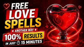 Free Love Spells that Work Immediately