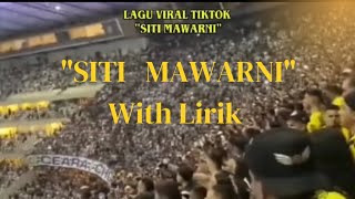 Lagu Viral Di Tiktok  Siti Mawarni  With S 