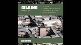 Gilbino - Housewives Choice