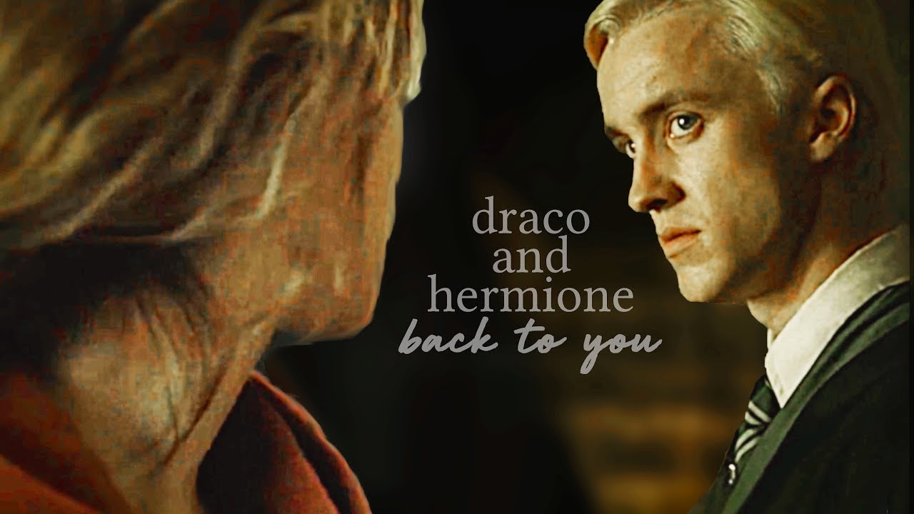 Draco & Hermione | I'd go back to you
