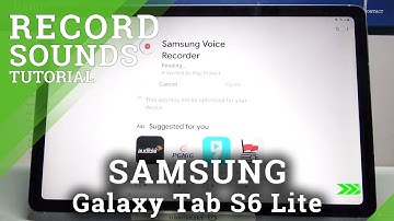 How to Record Sounds on SAMSUNG Galaxy Tab S6 Lite – Use Voice Recorder