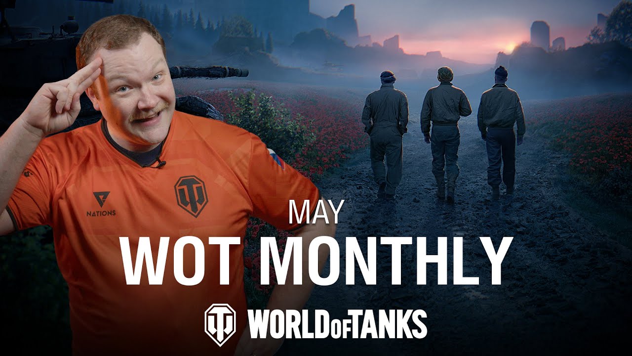 WoT Monthly May 2025 | World of Tanks