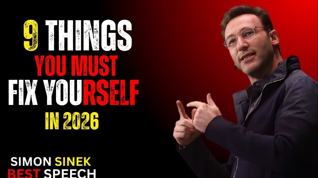 9 Secrets to Becoming the Best Version of Yourself in 2026 | Simon Sinek Inspired Motivation