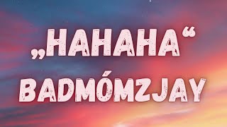 badmómzjay - „Hahaha“ (lyrics)