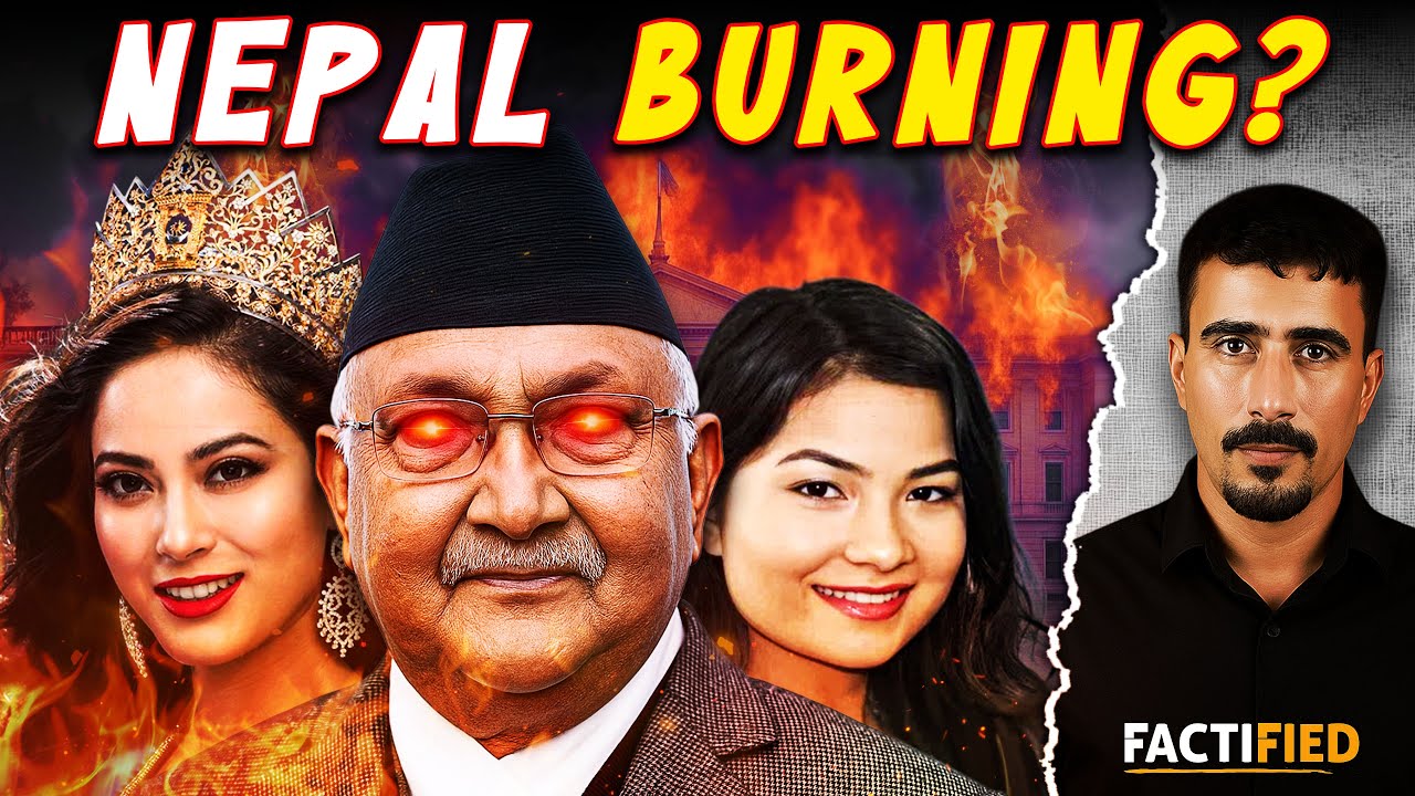 नेपाल की असली सच्चाई जो आपसे छिपाई गई | Why is Nepal Burning?