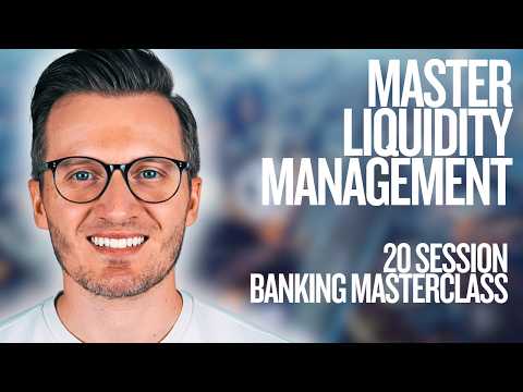 Complete Liquidity Management Course | Liquidity Masterclass for Professionals