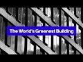 Worlds greenest office building is dutch the edge