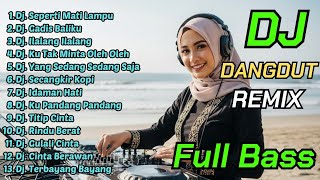 Dj Remix Dangdut Paling Asik 2026  Dj Seperti Mati Ldanu  Dj Gadis Baliku
