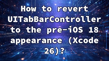 How to revert UITabBarController to the pre-iOS 18 appearance (Xcode 26)?