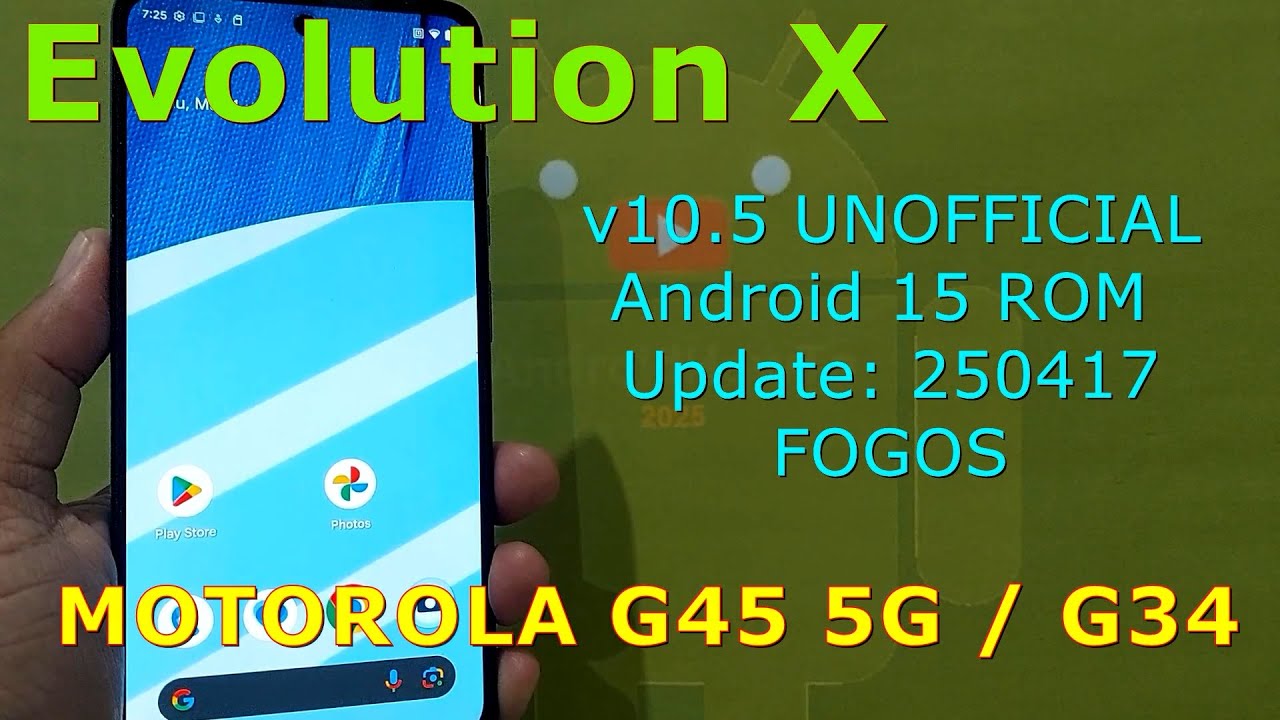Evolution X 10.5 UNOFFICIAL for Motorola G45 5G/G34 Android 15 ROM Update: 250417