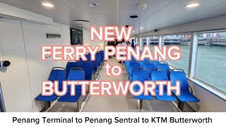 New Ferry Penang launching on 7 Aug 2023 | Ferry Penang to Butterworth Tour