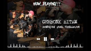 GERBONK HITAM - HARAPAN YANG TENGGELAM #punkrock #punkrockers
