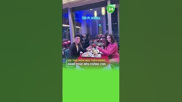 Vợ thủ môn Bùi Tiến Dũng chia sẻ khoảnh khắc hạnh phúc bên chồng con #shorts | News24h