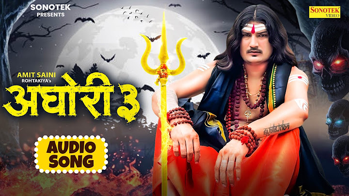 Aghori 3 | Amit Saini Rohtakiya (Audio Song) New Haryanvi Song | Haryanvi Song | Bholenath Song 2025