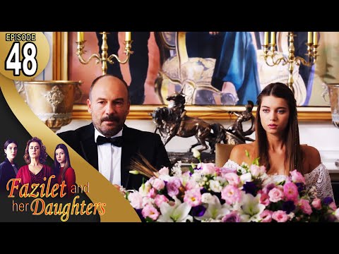 Fazilet and Her Daughters - Episode 48 (English Subtitle) | Fazilet Hanim ve Kizlari