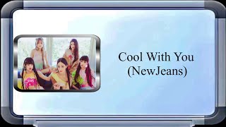 NewJeans - Cool With You (Lyric Video)