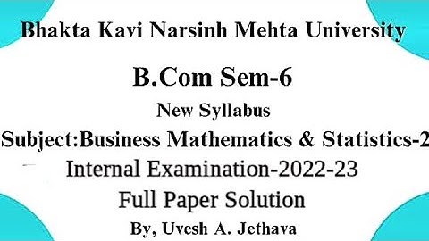 #bknmu B.com Sem-6 Business Mathematics  Statistics-2 Internal Exam Paper Solution #bknmu_bcom_sem_6