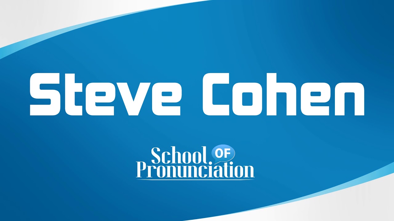 Learn How To Pronounce Steve Cohen YouTube Learn How To Pronounce Steve Cohen YouTube