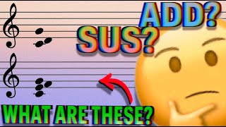 SUS and ADD Chords EXPLAINED