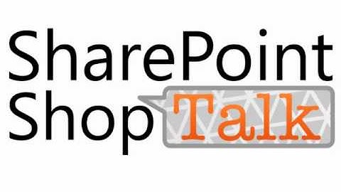 SharePoint 2010 Solutions w/ Visual Studio 2010 Best Practices - ShopTalk Highlight 10.7.10