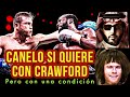 Canelo le da el si a crawford otro peso chico para el rey del circo