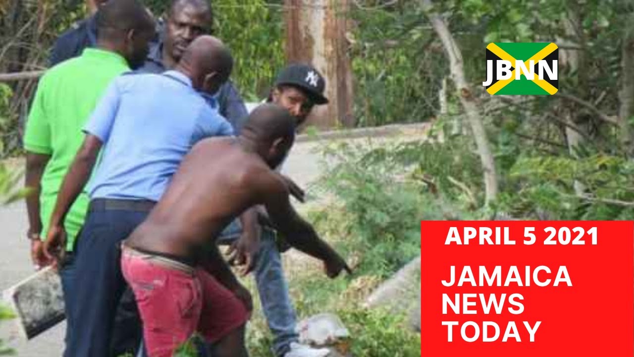 Jamaica News Today April 5 2021/JBNN