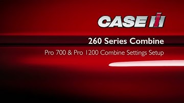 Axial-Flow 260 Series Combine - 700 vs 1200 Combine Settings Setup