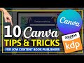 10 INSANELY HELPFUL Canva Tips &amp; Tricks For KDP Low Content Book Publishers