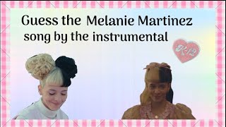 Try to guess the Melanie Martinez song by the instrumental (K-12 VERSION)