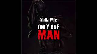Shatta Wale   Only One Man (Audio Slide)