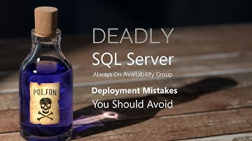 Deadly SQL Server Always On Availability Group Deployment Mistakes You Should Avoid