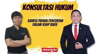 sanksi pidana pencurian dalam KUHP baru konsultasihukum
