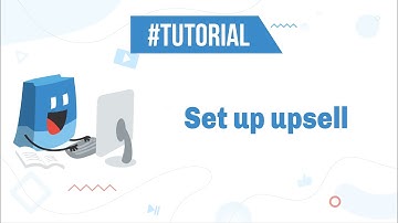 ShopBase | Tutorials - Set up Upsell