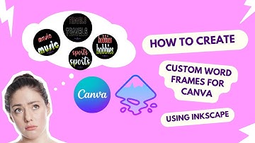 How to Create Canva Custom Word Frames on Inkscape | mariadesigns_ph