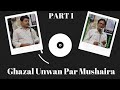 Ghazal unwan par mushaira  part 1  dr mansoor hasan khan raza safipuri