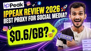 IPPeak Review 2026 🚀 Best Proxy for Social Media ($0.6/GB)