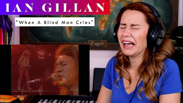 Ian Gillan "When A Blind Man Cries" REACTION & ANALYSIS by Vocal Coach / Opera Singer