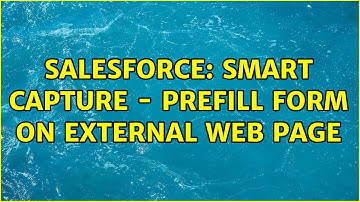 Salesforce: Smart capture - prefill form on external web page