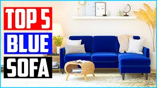 Top 5 Best Blue Sofa in 2022 Review