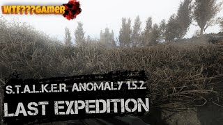 НАИСВЕЖАЙШАЯ СБОРКА S.T.A.L.K.E.R. Anomaly 1.5.2. 🔴 Last Expedition